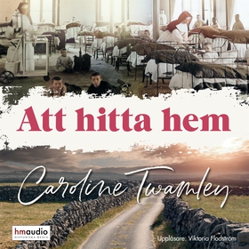 Att hitta hem (ljudbok) av Caroline Twamley