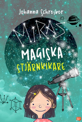 Miras magiska stjärnkikare (e-bok) av Johanna S