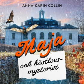 Maja och höstlovsmysteriet (ljudbok) av Anna-Ca