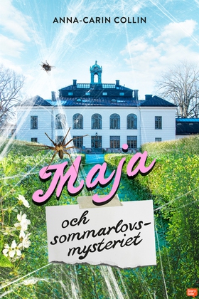 Maja och sommarlovsmysteriet (e-bok) av Anna-Ca