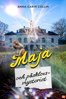 Maja och påsklovsmysteriet (e-bok) av Anna-Cari