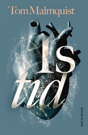 Istid (e-bok) av Tom Malmquist