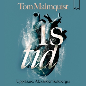 Istid (ljudbok) av Tom Malmquist