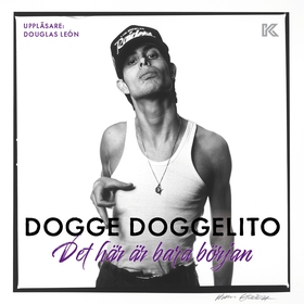 Dogge Doggelito – Det här är bara början (ljudb