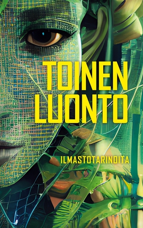 Toinen luonto: Ilmastotarinoita (e-bok) av Vill