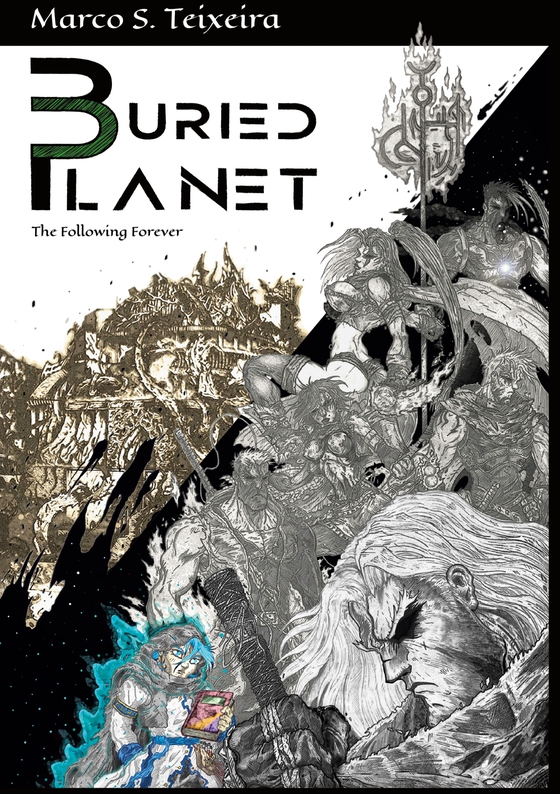 Buried Planet: the following forever (e-bok) av Marco .S Teixeira