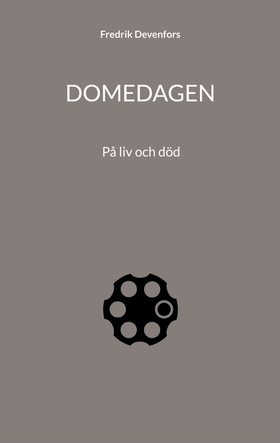 Domedagen: På liv och död (e-bok) av Fredrik De