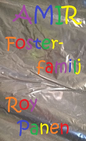 AMIR Fosterfamilj (e-bok) av Roy Panen