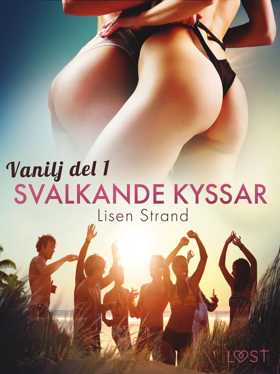 Vanilj: Svalkande kyssar - erotisk novell (e-bok) av Lisen Strand