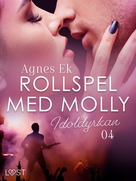 Rollspel med Molly 4: Idoldyrkan - erotisk nove