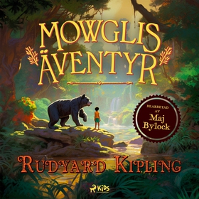 Mowglis äventyr (ljudbok) av Rudyard Kipling, M