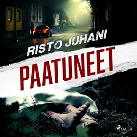 Paatuneet (ljudbok) av Risto Juhani