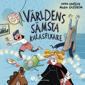 Världens sämsta kalasfixare (ljudbok) av Anna H