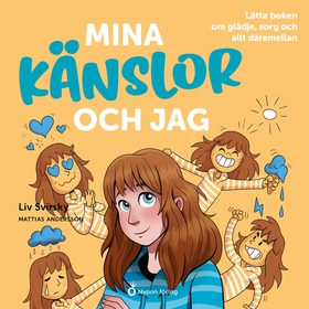 Mina känslor och jag: Lätta boken om glädje, so