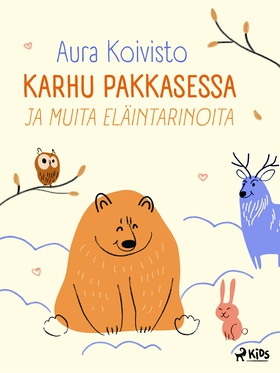 Karhu pakkasessa ja muita eläintarinoita (e-bok