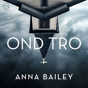 Ond tro (ljudbok) av Anna Bailey