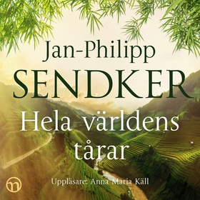 Hela världens tårar (ljudbok) av Jan-Philipp Se