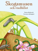 Skogsmusen och vindfället