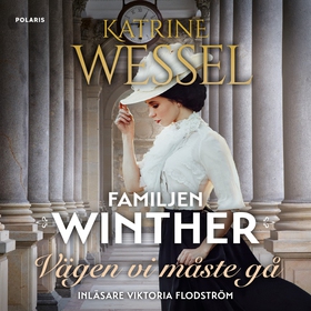 Vägen vi måste gå (ljudbok) av Katrine Wessel