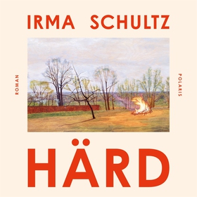 Härd (ljudbok) av Irma Schultz