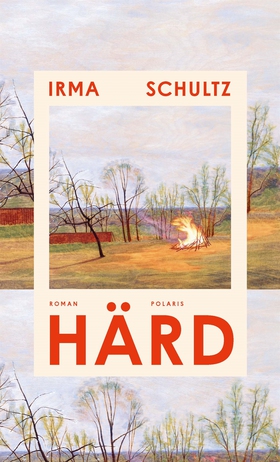 Härd (e-bok) av Irma Schultz