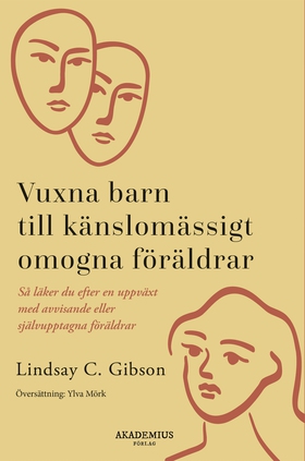 Vuxna barn till känslomässigt omogna föräldrar 