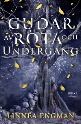 Gudar av röta och undergång (e-bok) av Linnéa E