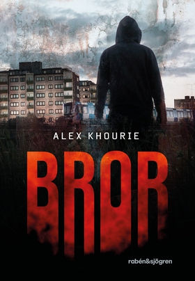 Bror (e-bok) av Alex Khourie