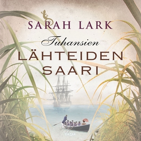 Tuhansien lähteiden saari (ljudbok) av Sarah La