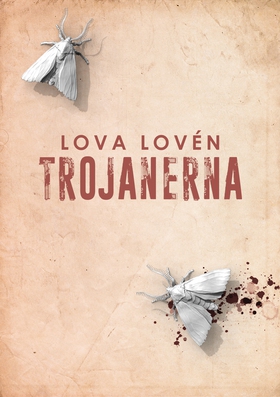Trojanerna (e-bok) av Lova Lovén