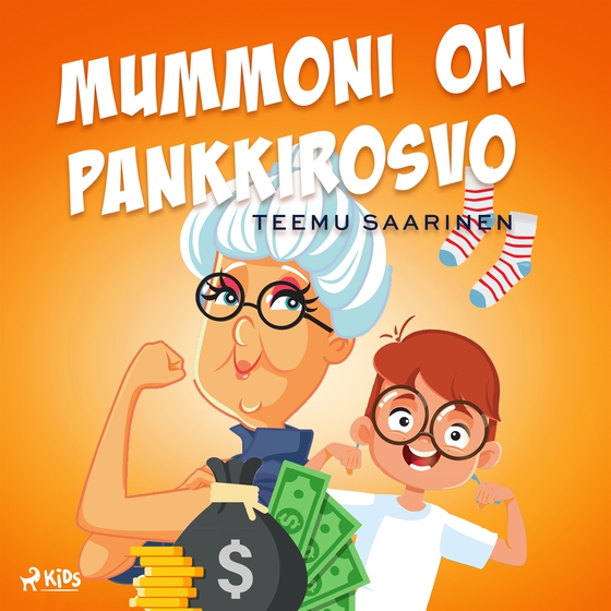 Mummoni on pankkirosvo