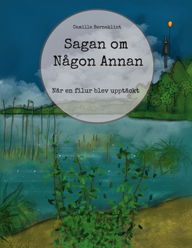 Sagan om Någon Annan: När en filur blev upptäck