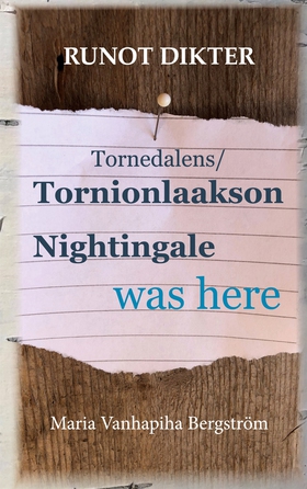 Tornionlaakson Nightingale was here: Runot Dikt