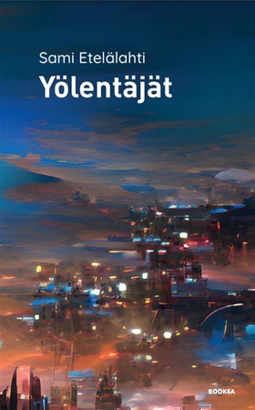 Yölentäjät (e-bok) av Sami Etelälahti