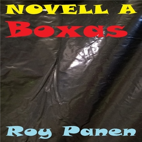 NOVELLER A MOBBARE Boxas (ljudbok) av Roy Panen