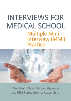 INTERVIEWS FOR MEDICAL SCHOOL: Multiple Mini In