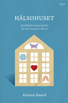 Hälsohuset (e-bok) av Konrad Åmark