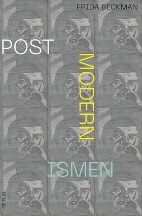 Postmodernismen (e-bok) av Frida Beckman