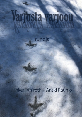 Varjosta varjoon: Runoja (e-bok) av Anski Rauni