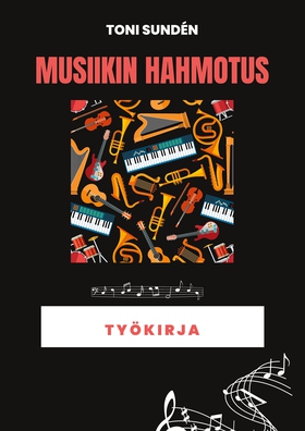 Musiikin hahmotus: Työkirja (e-bok) av Toni Sun