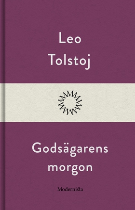 Godsägarens morgon (e-bok) av Leo Tolstoj