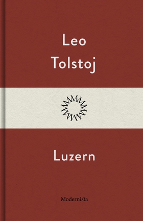 Luzern (e-bok) av Leo Tolstoj