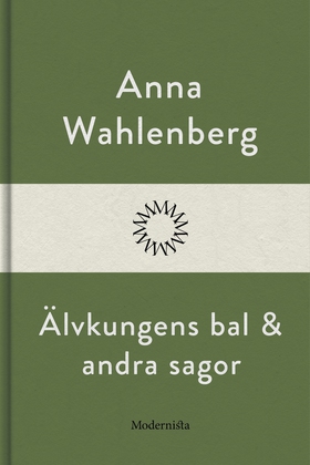 Älvkungens bal och andra sagor (e-bok) av Anna 