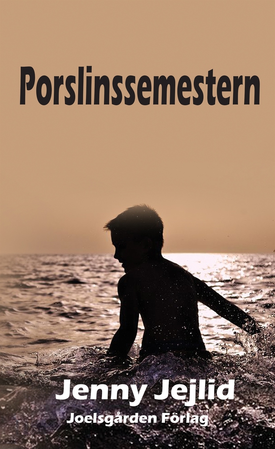 Porslinssemestern (e-bok) av Jenny Jejlid