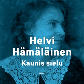 Kaunis sielu (ljudbok) av Helvi Hämäläinen