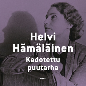 Kadotettu puutarha (ljudbok) av Helvi Hämäläine