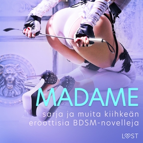Madame-sarja ja muita kiihkeän eroottisia BDSM-