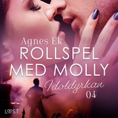 Rollspel med Molly 4: Idoldyrkan - erotisk novell