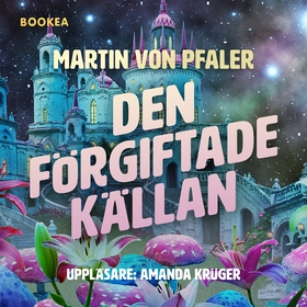 Den förgiftade källan (ljudbok) av Martin von P