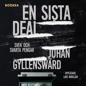 En sista deal: Svek och svarta pengar (ljudbok)
